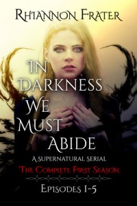 Review: In Darkness We Must Abide by Rhiannon Fraser