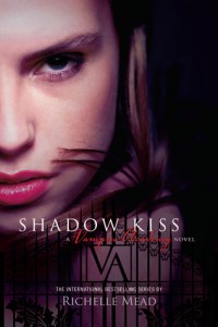 Review: Shadow Kiss by Richelle Mead