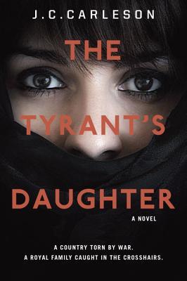 Review: The Tyrant’s Daughter by J.C. Carleson