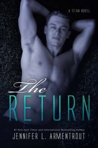 The Return — of the Cuddle Bunny || The Return by Jennifer L. Armentrout