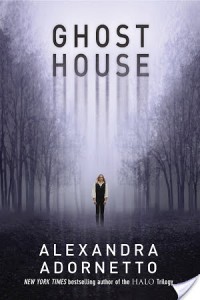 Hell Hath No Fury Like A Woman Scorned  || Ghost House by Alexandra Adornetto