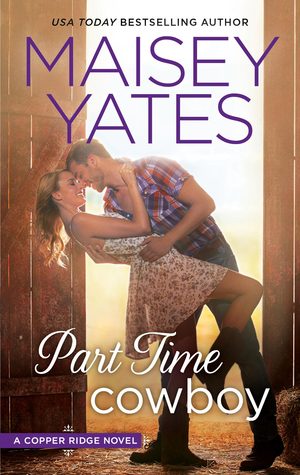 Review: Part Time Cowboy by Maisey Yates