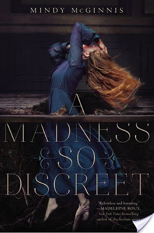 Audiobook Review: A Madness So Discreet by Mindy McGinnis