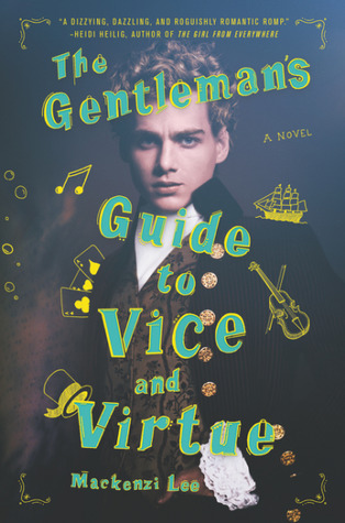 Review: The Gentleman’s Guide to Vice and Virtue by Mackenzie Lee