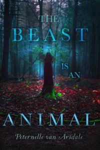 Review: The Beast Is An Animal by Peternelle Van Arsdale