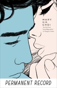 Blog Tour: Permanent Record by Mary H.K. Choi