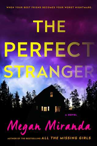 A  Thrilling Pageturner: The Perfect Stranger by Megan Miranda