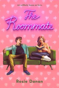 Pleasure Reading: The Roommate by Rosie Danan