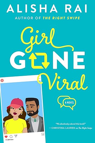 Social Media Crazy: Girl Gone Viral by Alisha Rai