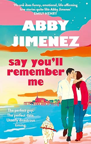 Lost In A Memory: Say You’ll Remember Me by Abby Jimenez