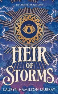 An Elemental Competition: Heir of Storms by Lauryn Hamilton Murray