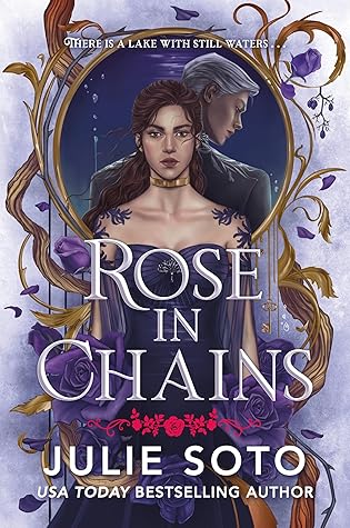 War & Magic: Rose In Chains by Julie Soto