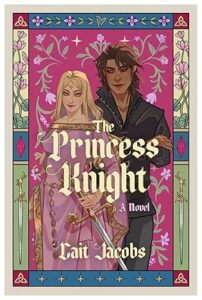 Your Favorite Blonde Retelling: The Princess Knight by Cait Jacobs